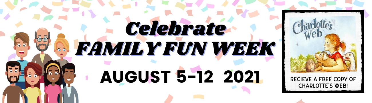 Receive a free copy of Charlotte's Web at the St. Joseph Public Library during Family Fun Week August 5-12, 2021
