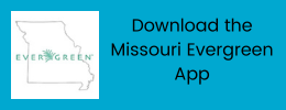 Get the Missouri Evergreen App