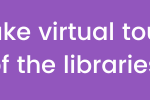 Take virtual tours of the libraries written in white on a purple background