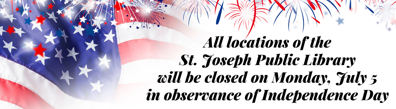 library will be closed Monday July 5 in observance of independence day